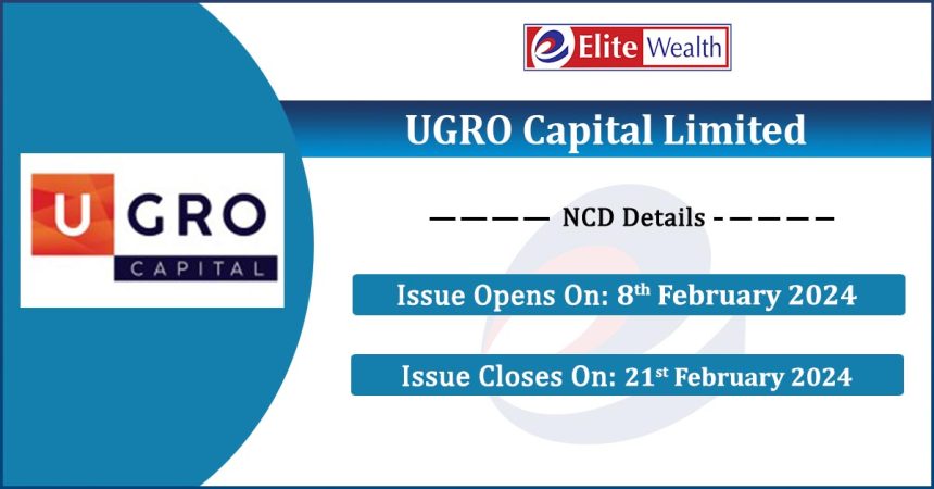 Ugro Capital Limited Ncd Issue Details