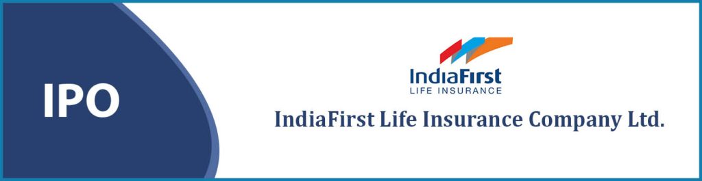 IndiaFirst Life Insurance Company Limited IPO Details Issue Price, Date