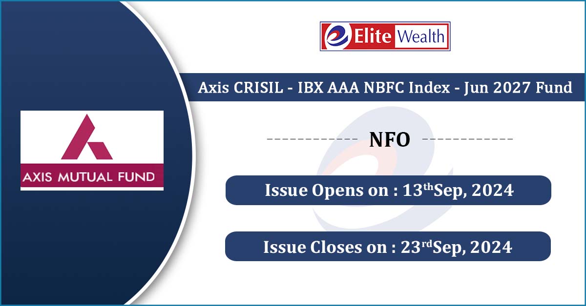 Axis-CRISIL-IBX-AAA NBFC-Index-Jun-2027-Fund-NFO-Elitewealth